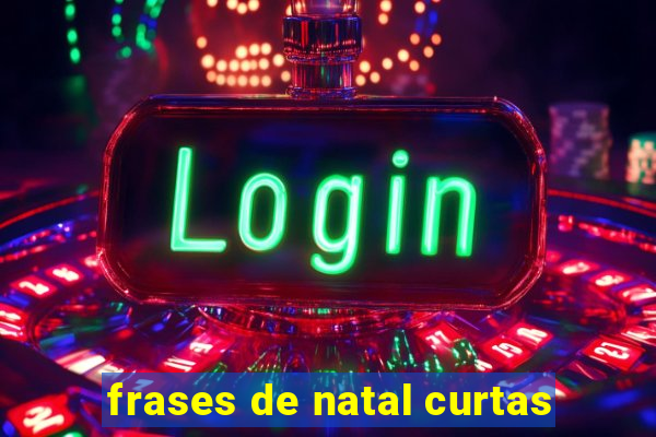 frases de natal curtas